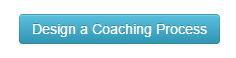 Design a coaching process button
